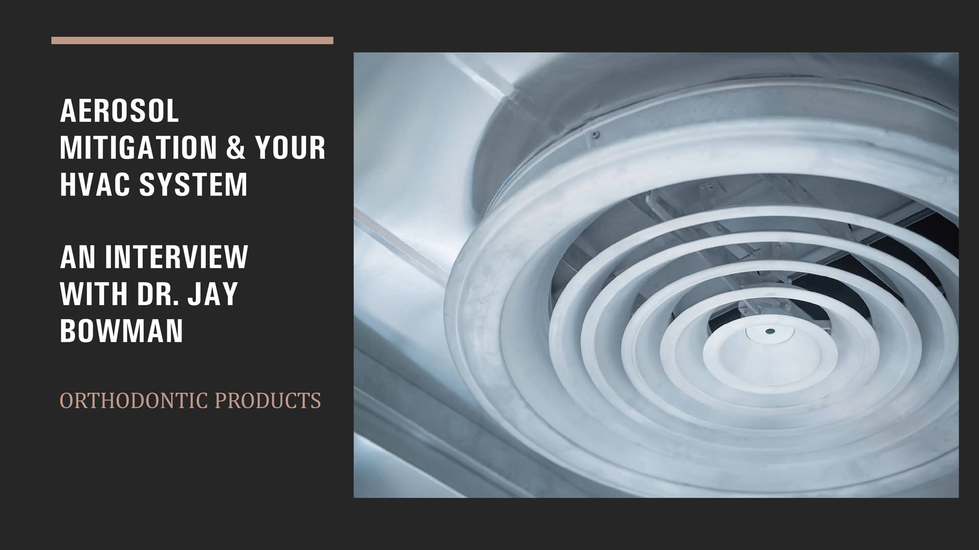Aerosol Mitigation u0026 Your HVAC System | Orthodontic Products