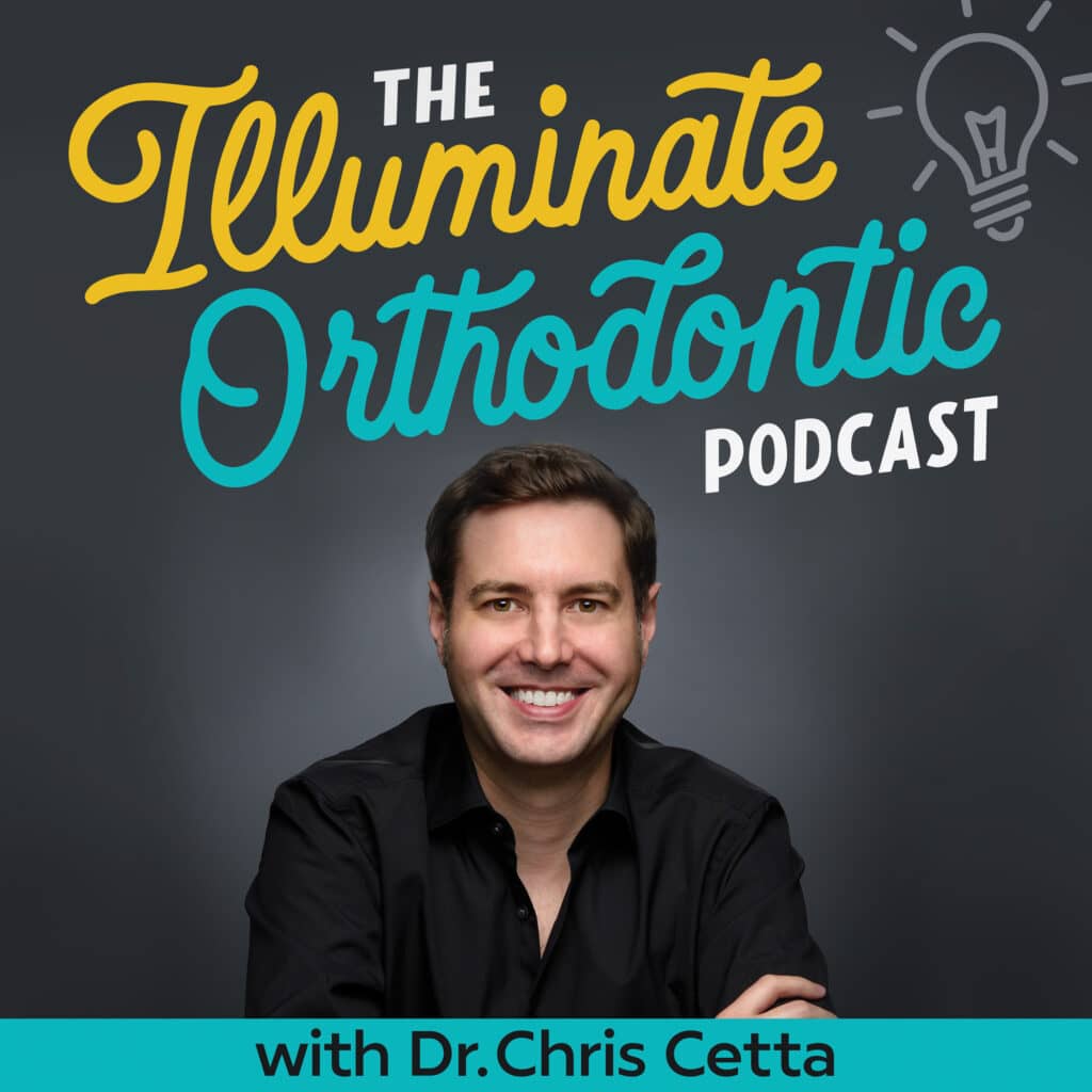 The Illuminate Orthodontic Podcast