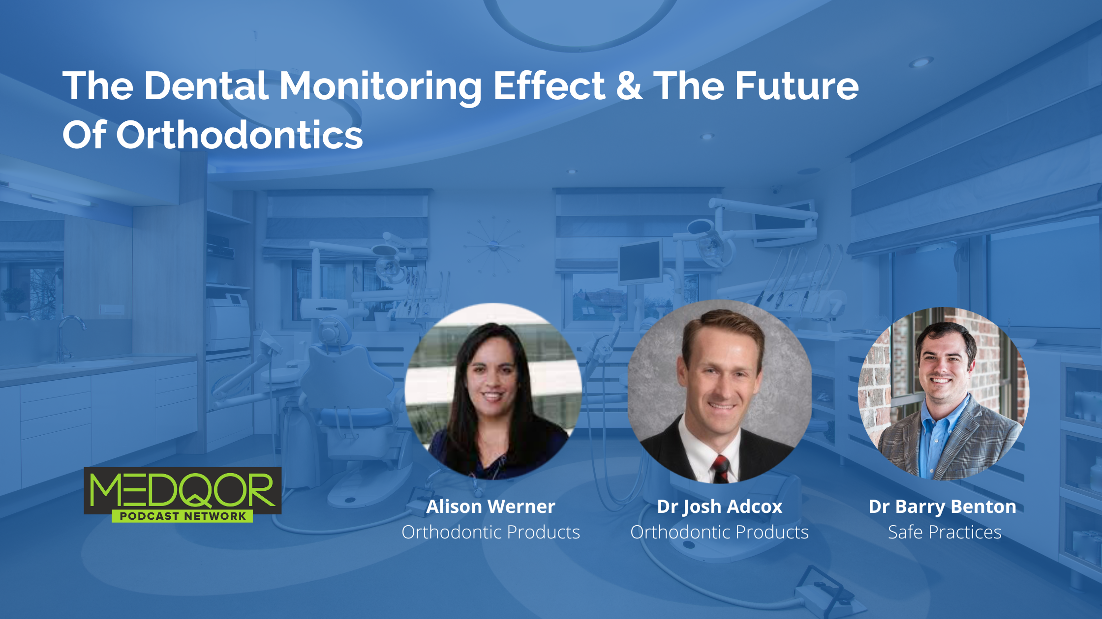 The Dental Monitoring Effect & the Future of Orthodontics