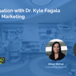 A Conversation with Dr Kyle Fagala on Digital Marketing