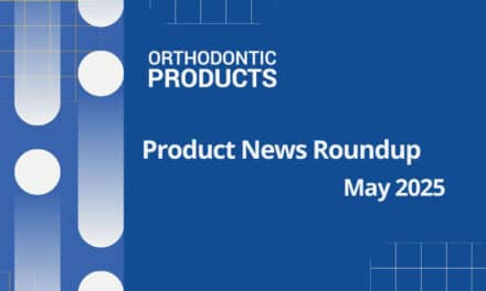 May Orthodontic Product News Roundup