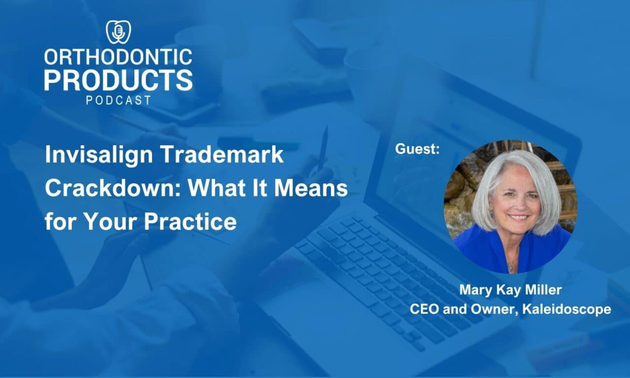 Invisalign Trademark Crackdown: What It Means for Your Orthodontic Practice Marketing