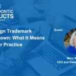 Invisalign Trademark Crackdown: What It Means for Your Orthodontic Practice Marketing