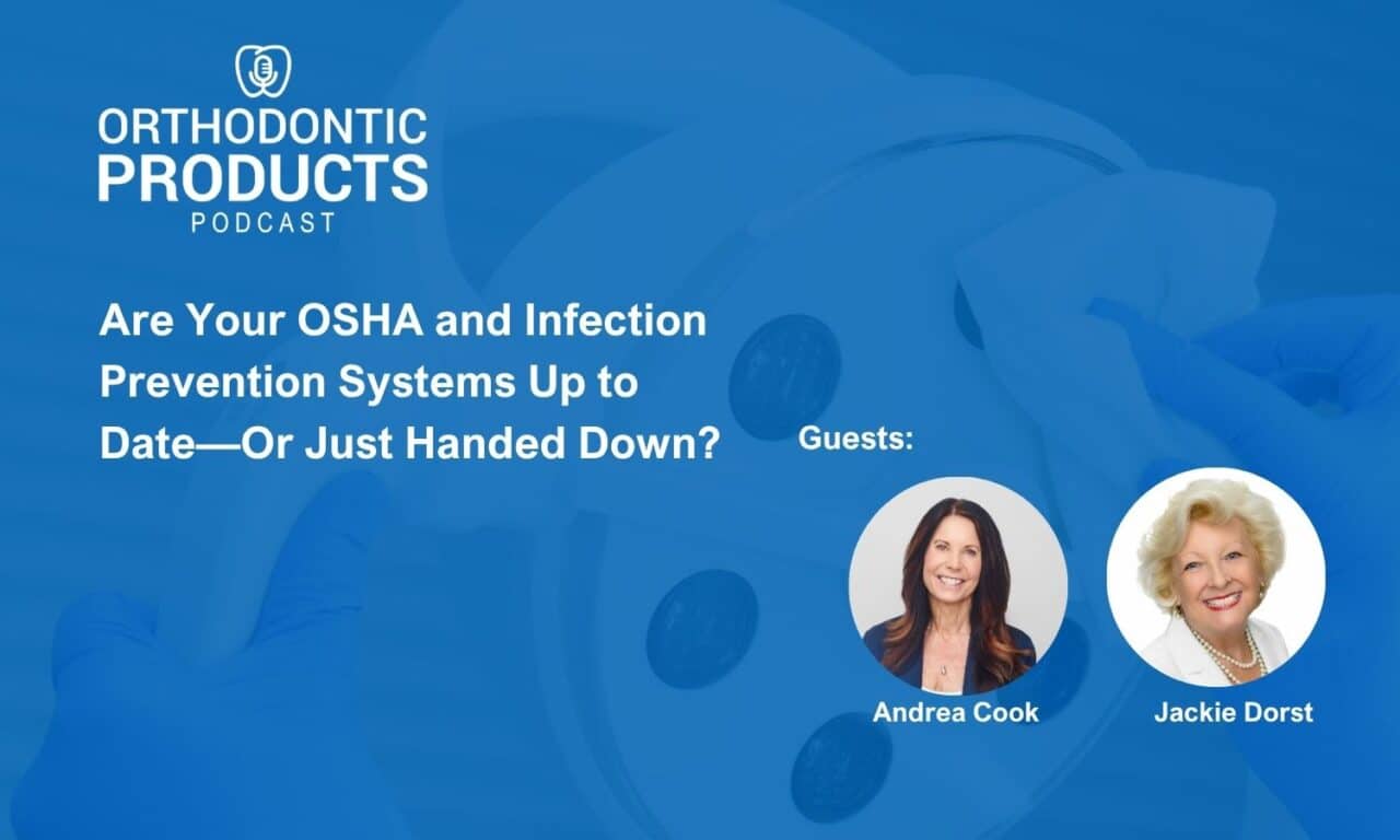 Are Your OSHA and Infection Prevention Systems Up to Date—Or Just Handed Down?