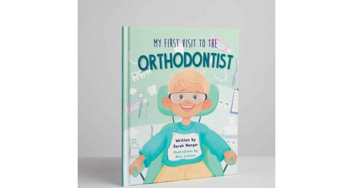 How a Children’s Book Is Transforming the First Orthodontic Visit