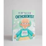How a Children’s Book Is Transforming the First Orthodontic Visit
