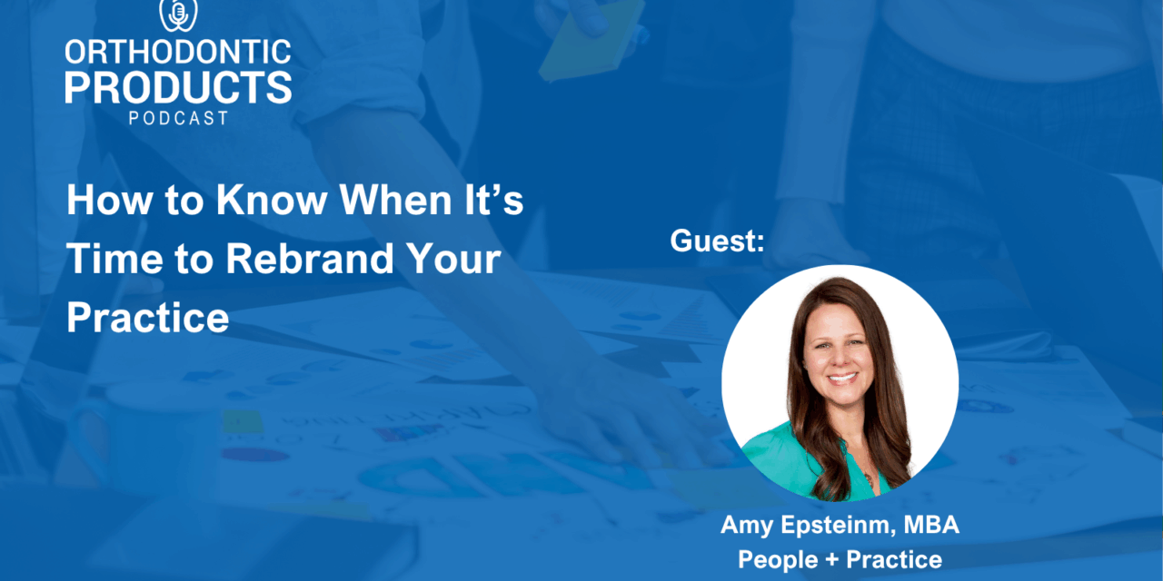Podcast Title Card: How to Know When It’s Time to Rebrand Your Practice with Amy Epstein, MBA