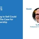 Why Waiting to Sell Could Cost You: The Case for Early Partnership