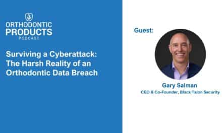 Surviving a Cyberattack: The Harsh Reality of an Orthodontic Data Breach