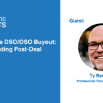 Beyond the DSO/OSO Buyout: Understanding Post-Deal Earnings
