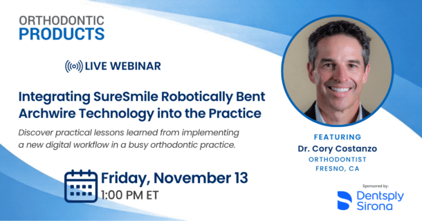 Webinar: Integrating SureSmile Robotically Bent Archwire Technology into the Practice with Dr Cory Costanzo